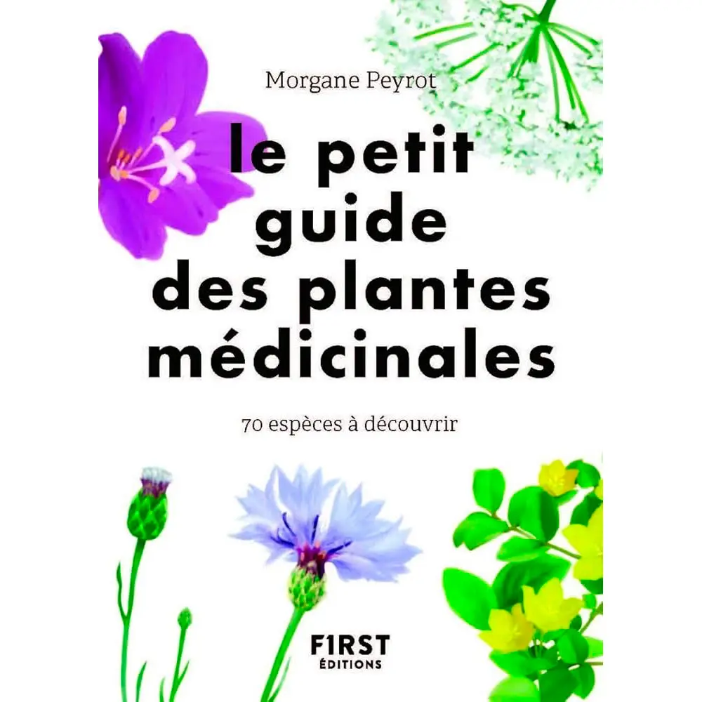 PETIT GUIDE DES PLANTES MEDICINALES