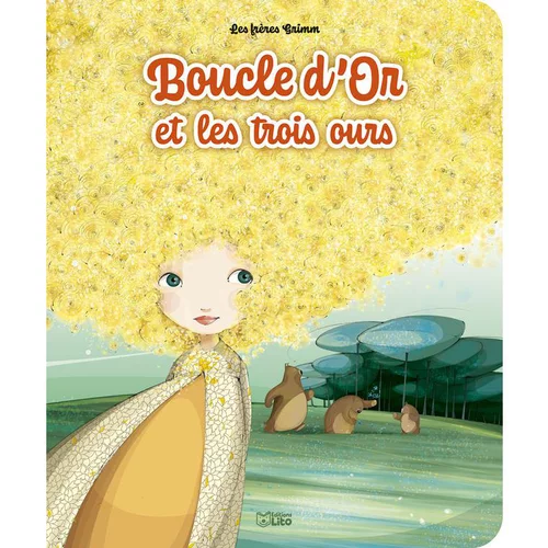 Pour valoriser votre jardin：Les minicontes classiques “Boucle d’or et les trois ours” Editions Lito