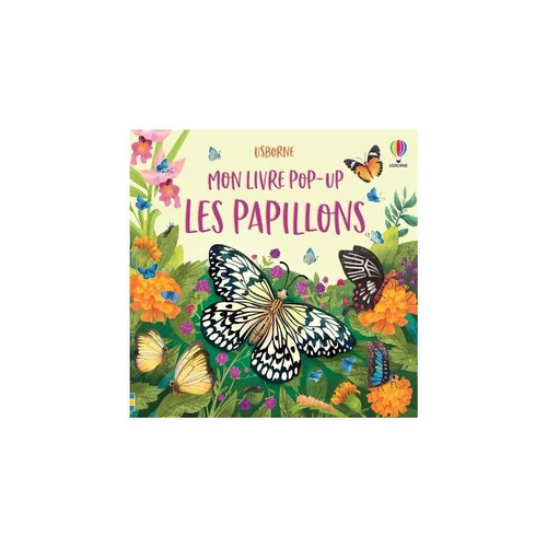 Jardin tendance:Livre pop-up "Les papillons", Ed USBORNE
