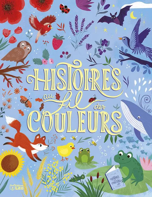Nature extérieur:Livre Histoires au fil des couleurs aux Éditions Lito - 112 pages