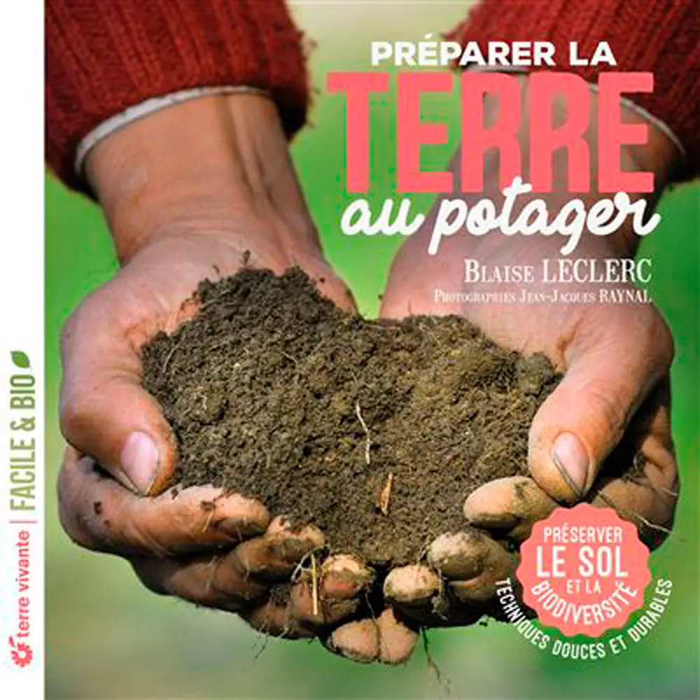 PRÉPARER LA TERRE AU POTAGER