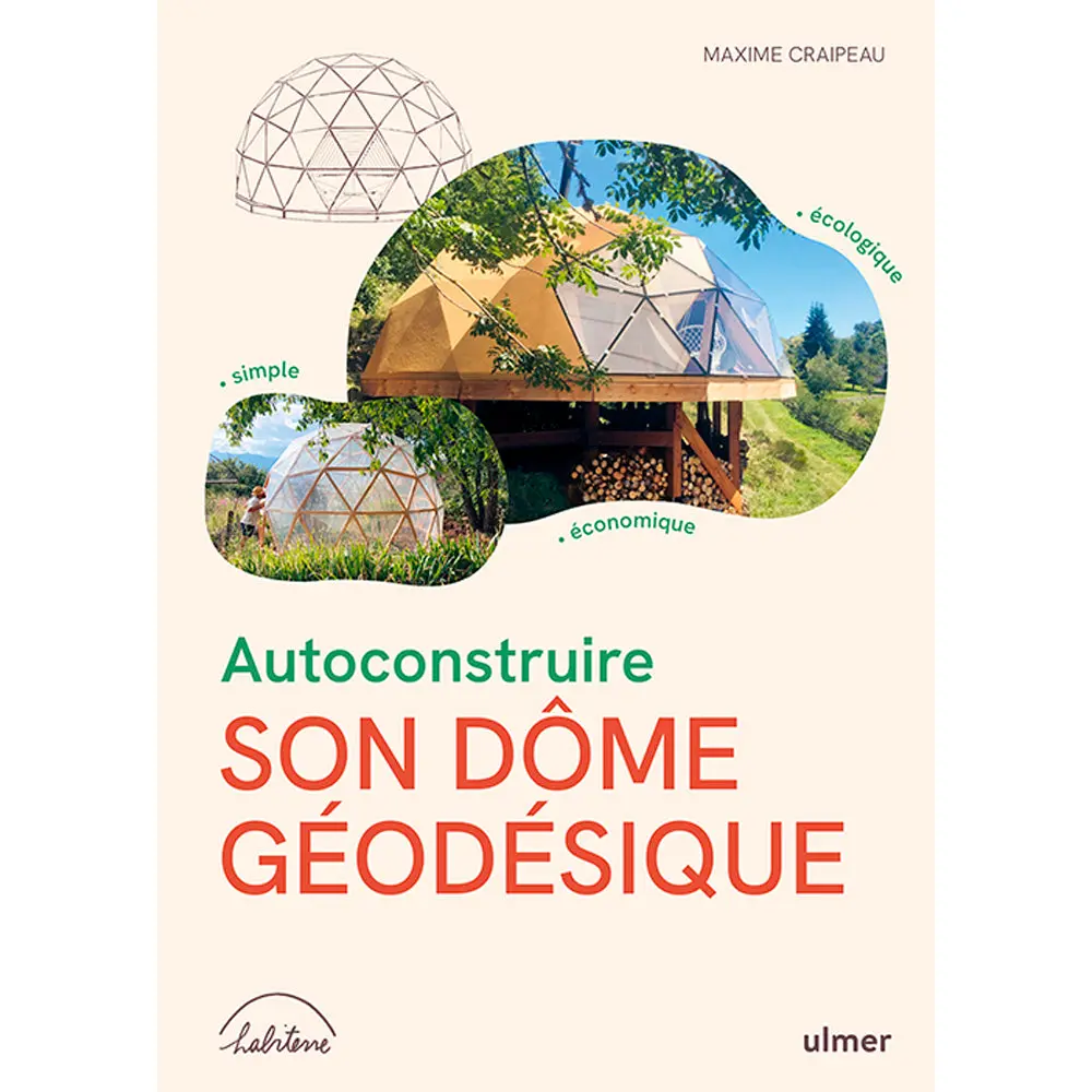 AUTOCONSTRUIRE SON DOME GÉODESIQUE