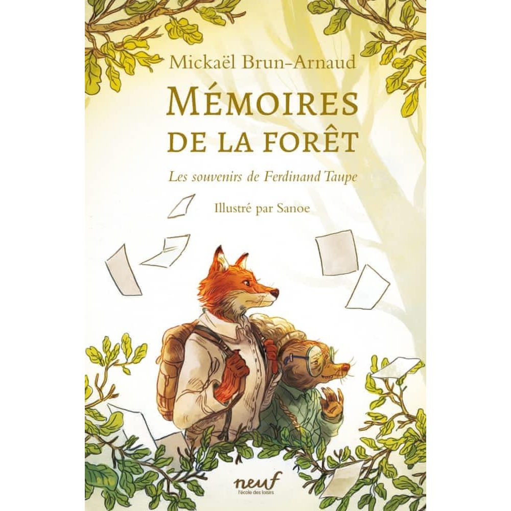 MEMOIRES DE LA FORET TOME 1 : LES SOUVENIRS DE FERDINAND TAUPE, Brun-Arnaud Mickaël
