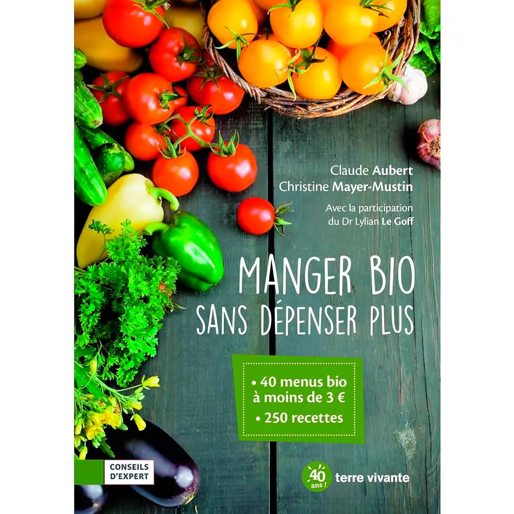 MANGER BIO SANS DÉPENSER PLUS
