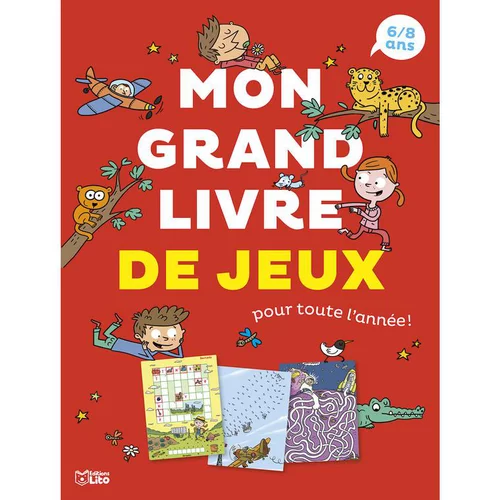 Jardin pratique:Livre"Mon grand livre de jeux" 6/8 ans aux Éditions Lito