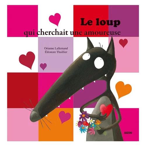 Pour votre projet：Le loup qui cherchait une amoureuse