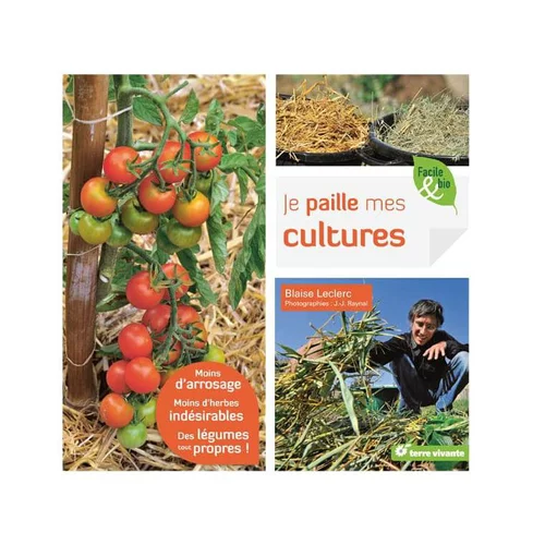 Côté jardin:Livre "Je paille mes cultures" aux Éditions Terre Vivante